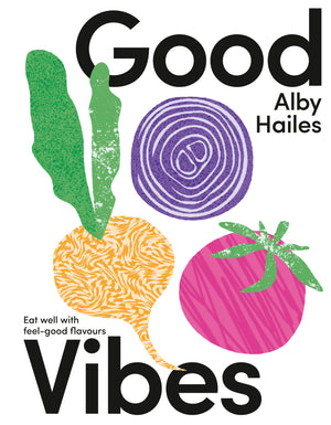 Books  Good Vibes by Alby Hailes