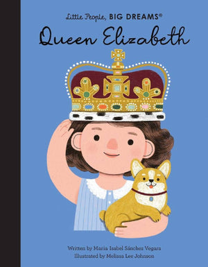 Queen Elizabeth Little People Big Dreams